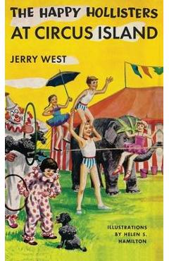 Coperta cărții 'The Happy Hollisters at Circus Island: HARDCOVER Special Edition - Jerry West'