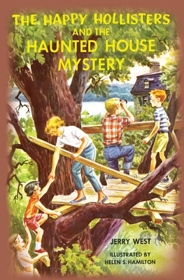 The Happy Hollisters and the Haunted House Mystery - Jerry West