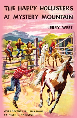 The Happy Hollisters at Mystery Mountain - Jerry West