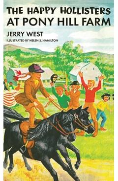 Coperta cărții 'The Happy Hollisters at Pony Hill Farm: HARDCOVER Special Edition - Jerry West'