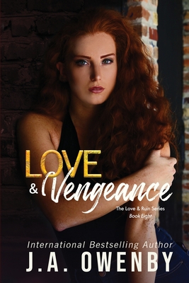 Love & Vengeance - J. A. Owenby