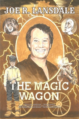 The Magic Wagon - Joe R. Lansdale