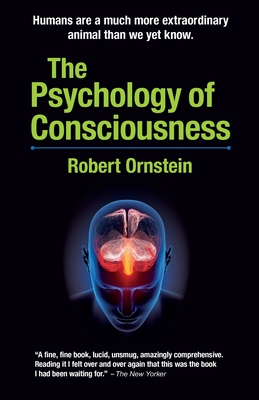 The Psychology of Consciousness - Robert Ornstein