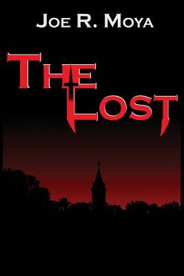 The Lost - Joe R. Moya