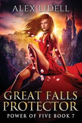 Great Falls Protector: Power of Five Collection - Book 7 - Alex Lidell