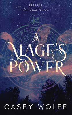 A Mage's Power - Casey Wolfe