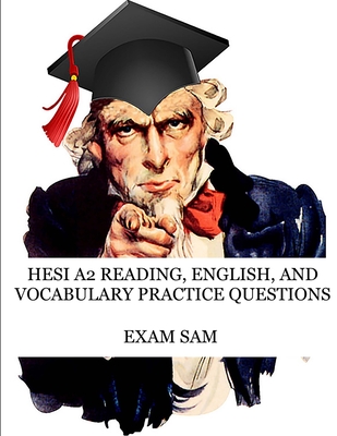 HESI A2 Reading, English, and Vocabulary Test Practice Questions - Exam Sam