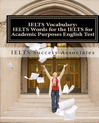 IELTS Vocabulary: IELTS Words for the IELTS for Academic Purposes English Test - Ielts Success Associates