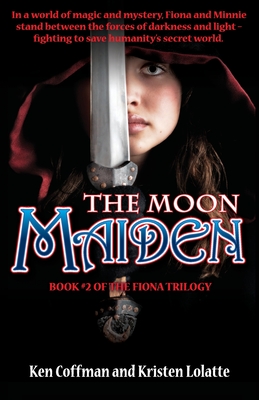 The Moon Maiden - Ken Coffman