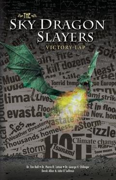 Coperta cărții 'The Sky Dragon Slayers: Victory Lap - John O'sullivan'