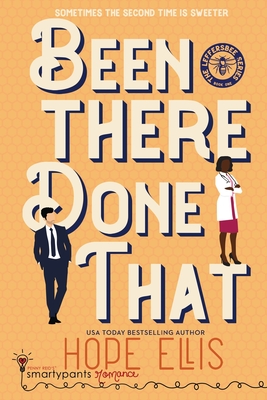 Been There Done That: A Sexy Second Chance Romance - Smartypants Romance