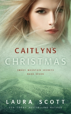 Caitlyn's Christmas - Laura Scott