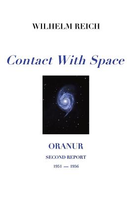Contact With Space: Oranur; Second Report 1951 - 1956 - Michael Mannion