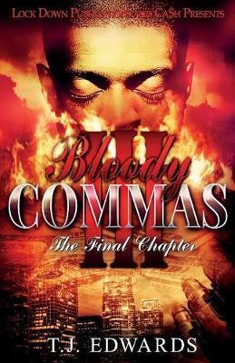 Bloody Commas 3: The Last Chapter - T. J. Edwards
