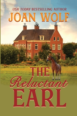 The Reluctant Earl - Joan Wolf