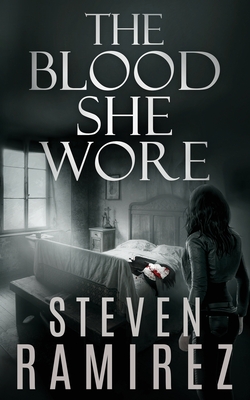 Coperta cărții 'The Blood She Wore: A Sarah Greene Supernatural Mystery - Steven Ramirez'