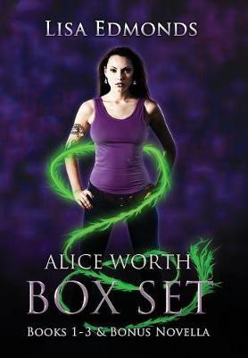 Alice Worth Box Set (Books 1 - 3 & Bonus Novella) - Lisa Edmonds