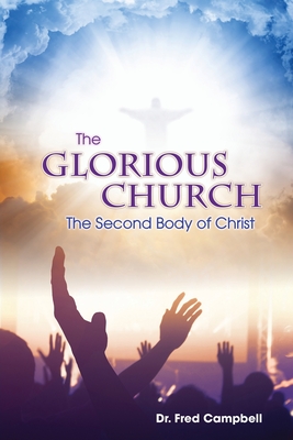 The Glorious Church - Fred Campbell