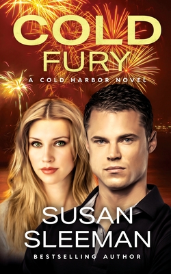 Cold Fury: Cold Harbor - Book 3 - Susan Sleeman