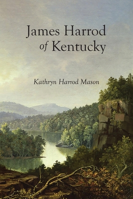 James Harrod of Kentucky - Kathryn Harrod Mason