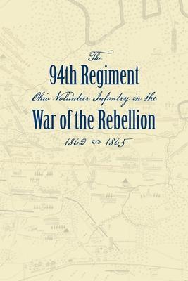 Coperta cărții 'Record of the Ninety-Fourth Regiment, Ohio Volunteer Infantry, in the War of the Rebellion - 94th Regiment Ovi Committee'