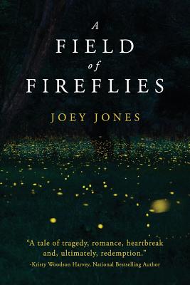 A Field of Fireflies - Joey Jones