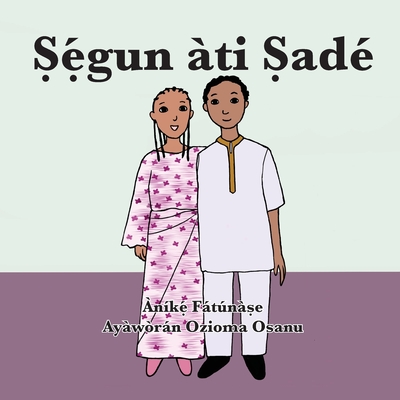 Ṣẹ́gun ti Ṣad - Anike Fatunase