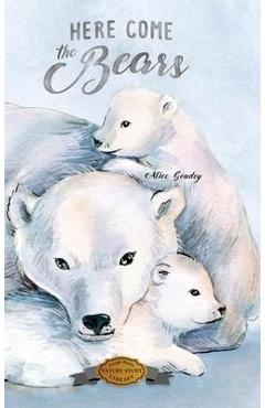 Coperta cărții 'Here Come the Bears - Alice Goudey'