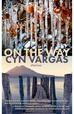 Coperta cărții 'On the Way: Stories - Cyn Vargas'