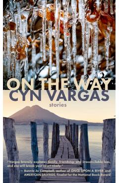 On the Way: Stories - Cyn Vargas