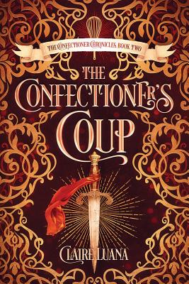 The Confectioner's Coup - Claire Luana