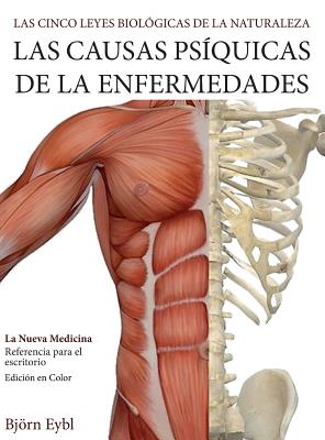Las Causas Psíquicas de la Enfermedades: La Nueva Medicina (Color Edition) Spanish - Björn Eybl