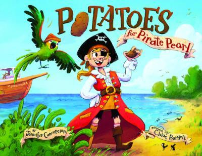 Potatoes for Pirate Pearl - Chloe Burgett