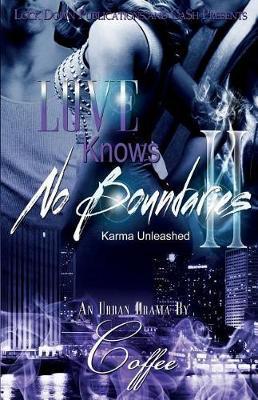 Love Knows No Boundaries 2: Karma Unleashed - Coffee