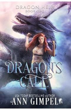 Coperta cărții 'Dragon's Call: Dystopian Fantasy - Ann Gimpel'