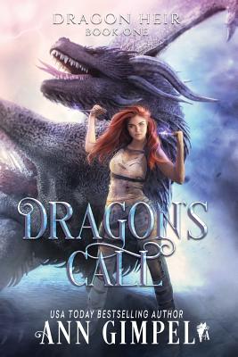 Dragon's Call: Dystopian Fantasy - Ann Gimpel