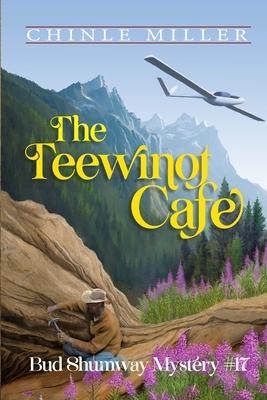 The Teewinot Cafe - Chinle Miller