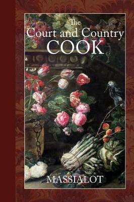 The Court and Country Cook - Massialot