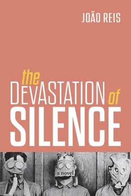 The Devastation of Silence - Joo Reis