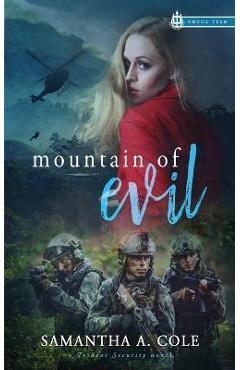 Coperta cărții 'Mountain of Evil: Trident Security Omega Team Prequel - Samantha A. Cole'