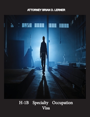 H-1B Specialty Occupation Visa - Brian D. Lerner