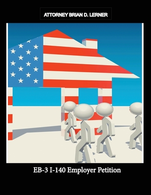 EB-3 I-140 Employer Petition - Brian D. Lerner