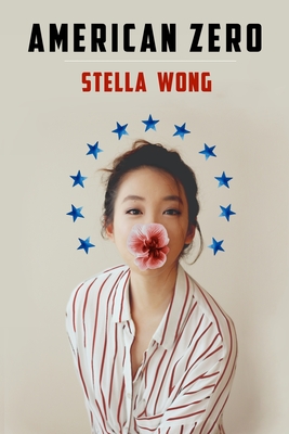 American Zero - Stella Wong