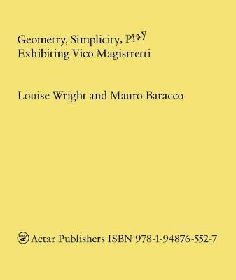 Geometry, Simplicity, Play: Exhibiting Vico Magistretti - Mauro Baracco