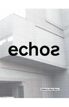 Coperta cărții 'Echos: University of Cincinnati School of Architecture and Interior Design - Mara Marcu'