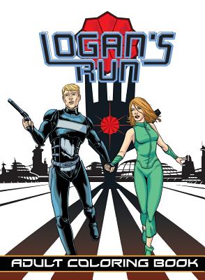 Logan's Run: Adult Coloring Book - William F. Nolan