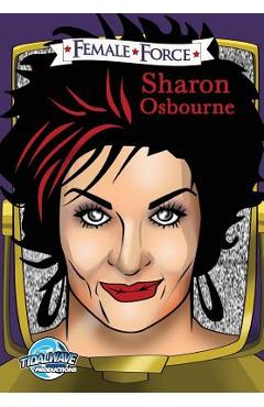 Poza produsului Female Force: Sharon Osbourne - Jayfri Hashim