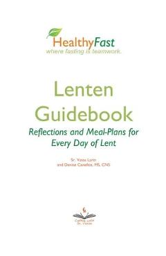 Poza produsului HealthyFast Lenten Guidebook: Reflections and Meal-Plans for Every Day of Lent: Reflections and Meal-Plans for Every Day of Lent HealthyFast where f - Sister Vassa Larin