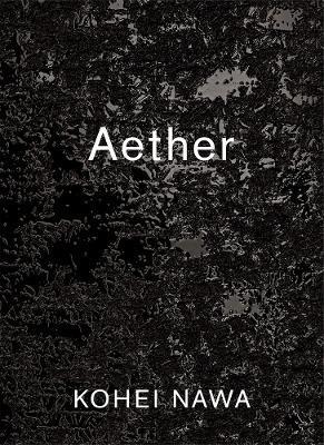Kohei Nawa: Aether - Kohei Nawa