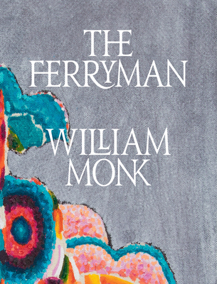 William Monk: The Ferryman - William Monk